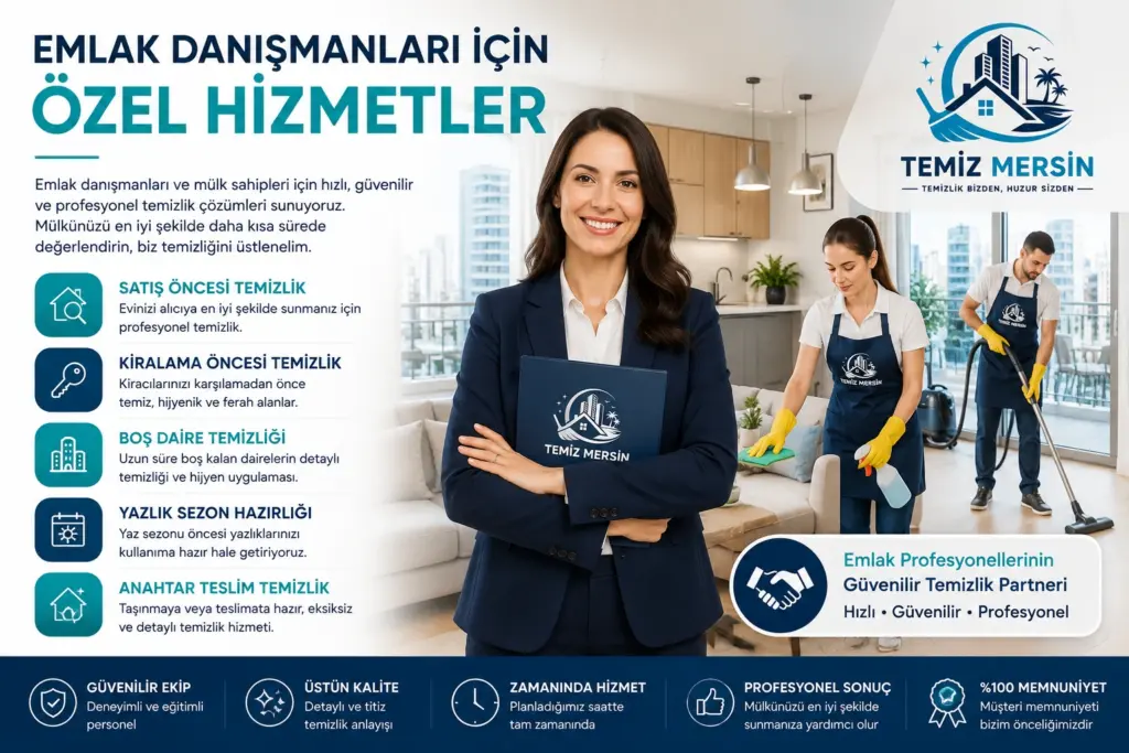 Temiz Mersin emlak danışmanları ve mülk sahipleri için satış öncesi, kiralama öncesi ve boş daire temizlik hizmetleri